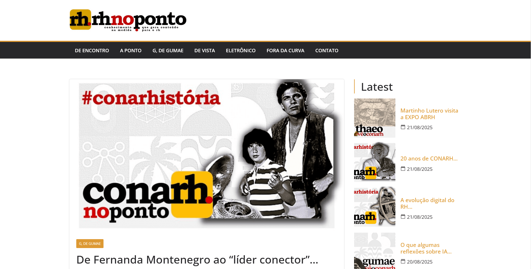 De Fernanda Montenegro ao “líder conector”…